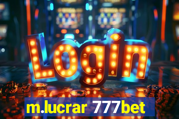 m.lucrar 777bet